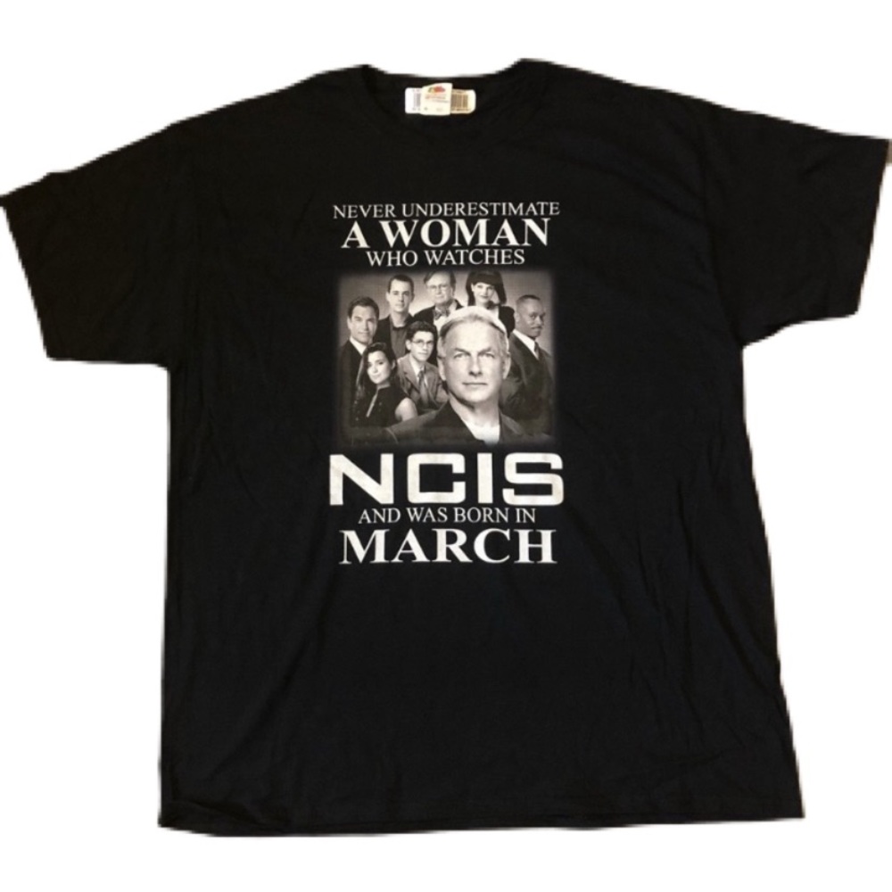 Woman who watches NCIS and was born in March tee